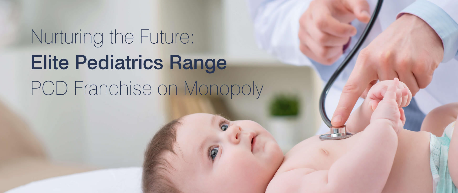 Best Pediatrics Range PCD Franchise Company on Monopoly