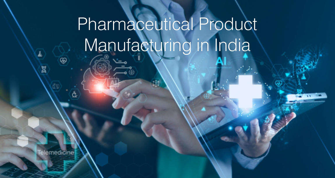 Pharmaceutical Manufacturing in India: What You Need to Know